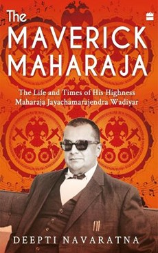 The Maverick Maharaja