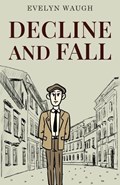 Decline and Fall | Evelyn Waugh | 