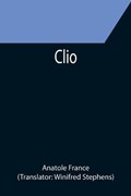 Clio | Anatole France | 