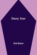 Dusty Star | Olaf Baker | 