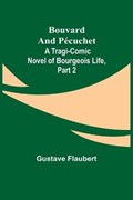 Bouvard and Pecuchet | Gustave Flaubert | 