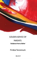 Golden Advice of Parents | Firdos Tarannum | 