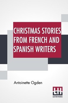 Christmas Stories From French And Spanish Writers