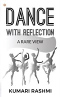 Dance With Reflection | Kumari Rashmi | 