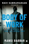 Body Of Work | Ravi Subramanian ; Mansi Babbar | 