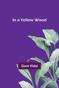 In a Yellow Wood | Gore Vidal | 
