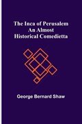 The Inca of Perusalem | George Bernard Shaw | 