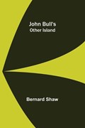 John Bull's Other Island | Bernard Shaw | 