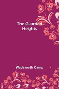 The Guarded Heights | Wadsworth Camp | 