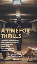 A Time for Thrills | Kuntala Bhattacharya ; Dipannita Bhattacherya ; Johanny Ortega | 