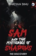 Sam And The Mysteries Of Shadows | Shreyan Binu | 