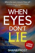 When Eyes Don't Lie | Shana Frost | 