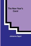 The New Year's carol | Johanna Spyri | 