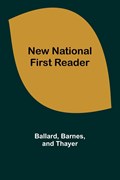 New National First Reader | Ballard | 