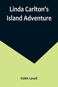 Linda Carlton's Island Adventure | Edith Lavell | 