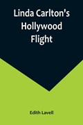 Linda Carlton's Hollywood Flight | Edith Lavell | 