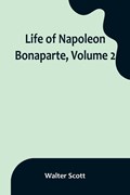 Life of Napoleon Bonaparte, Volume 2 | Walter Scott | 