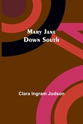 Mary Jane Down South | Clara Ingram Judson | 
