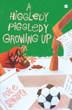 A Higgledy Piggledy Growing Up