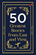50 GREATEST STORIES FROM EAST AND WEST | RUPA | 