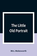 The Little Old Portrait | Molesworth | 