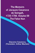 The Memoirs of Jacques Casanova de Seingalt, 1725-1798. Volume 09 | Giacomo Casanova | 
