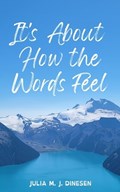 It's About How the Words Feel | Julia Dinesen | 