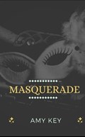 Masquerade | Amy Key | 