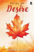 Petal of Desire | Divya Singh | 