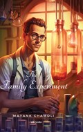 The Family Experiment | Mayank Chamoli | 
