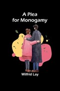 A Plea for Monogamy | Lay | 