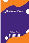 Ricardo's Virus | William Tenn | 