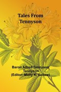 Tales from Tennyson | Baron Alfred Tennyson | 