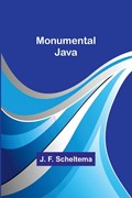 Monumental Java | J. F. Scheltema | 