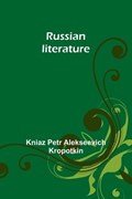 Russian literature | Kniaz Kropotkin | 