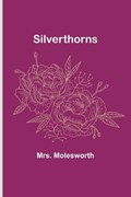 Silverthorns | Molesworth | 