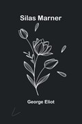 Silas Marner | George Eliot | 