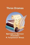Three Dramas | Bj?rnstjerne Bj?rnson | 