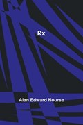 Rx | Alan Edward Nourse | 