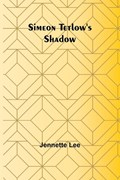 Simeon Tetlow's Shadow | Jennette Lee | 