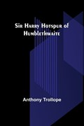 Sir Harry Hotspur of Humblethwaite | Anthony Trollope | 