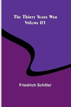 The Thirty Years War - Volume 01