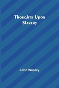 Thoughts upon slavery | John Wesley | 