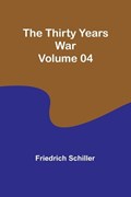 The Thirty Years War - Volume 04 | Friedrich Schiller | 