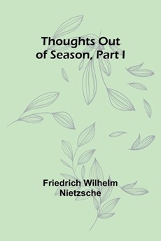 Thoughts out of Season, Part I