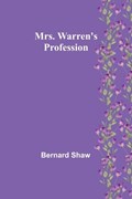 Mrs. Warren's Profession | Bernard Shaw | 