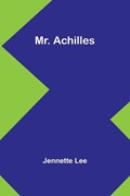 Mr. Achilles | Jennette Lee | 