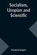 Socialism, Utopian and Scientific | Friedrich Engels | 