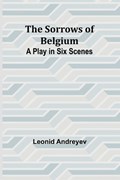 The Sorrows of Belgium | Leonid Andreyev | 
