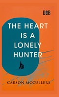 The Heart Is A Lonely Hunter | Carson McCullers | 